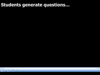 Students generate questions… 