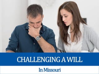 Challenging a Will in Missouri