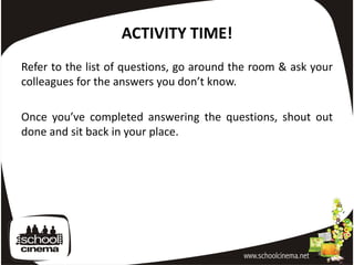 ACTIVITY TIME!
Refer to the list of questions, go around the room & ask your
colleagues for the answers you don’t know.

Once you’ve completed answering the questions, shout out
done and sit back in your place.
 