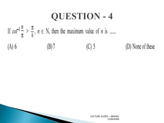 LECTURE SLIDES - MISHAL
CHAUHAN
 