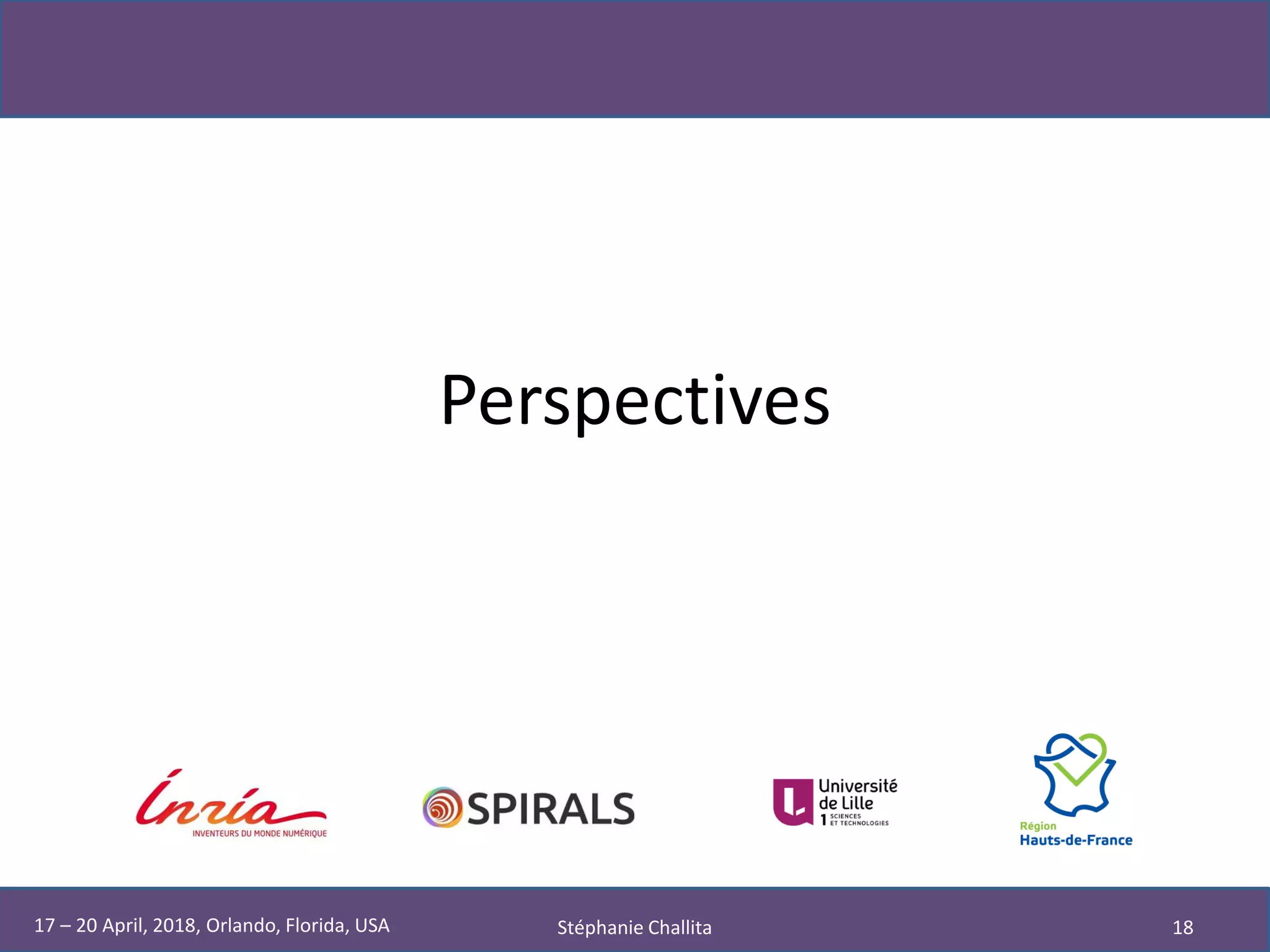 Perspectives
Stéphanie Challita 1817 – 20 April, 2018, Orlando, Florida, USA
 