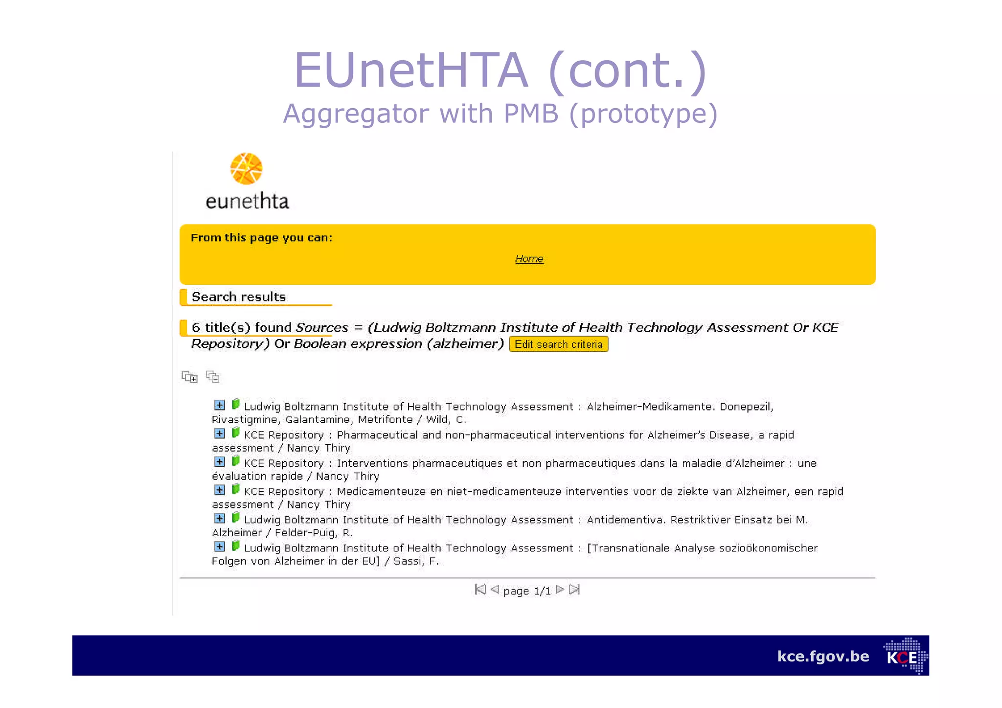 kce.fgov.be
EUnetHTA (cont.)
Aggregator with PMB (prototype)
 