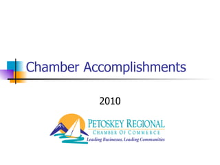 Chamber Accomplishments 2010 