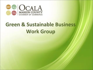Green & Sustainable Business   Work Group 