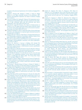 in patients with pulmonary hypertension. Circ Cardiovasc Imaging 2012;
5:628-36.
87. Cappelli F, Porciani MC, Bergesio F, Perlini S, Attana P, Moggi
Pignone A, et al. Right ventricular function in AL amyloidosis: char-
acteristics and prognostic implication. Eur Heart J Cardiovasc Imaging
2012;13:416-22.
88. Grant AD, Smedira NG, Starling RC, Marwick TH. Independent and in-
cremental role of quantitative right ventricular evaluation for the predic-
tion of right ventricular failure after left ventricular assist device
implantation. J Am Coll Cardiol 2012;60:521-8.
89. Unsworth B, Casula RP, Kyriacou AA, Yadav H, Chukwuemeka A,
Cherian A, et al. The right ventricular annular velocity reduction caused
by coronary artery bypass graft surgery occurs at the moment of pericar-
dial incision. Am Heart J 2010;159:314-22.
90. Lindqvist P, Holmgren A, Zhao Y, Henein MY. Effect of pericardial repair
after aortic valve replacement on septal and right ventricular function. Int
J Cardiol 2012;155:388-93.
91. Sugeng L, Mor-Avi V, Weinert L, Niel J, Ebner C, Steringer-Mascherbauer R,
et al. Multimodality comparison of quantitative volumetric analysis of the
right ventricle. JACC Cardiovasc Imaging 2010;3:10-8.
92. Rosca M, Lancellotti P, Popescu BA, Pierard LA. Left atrial function: path-
ophysiology, echocardiographic assessment, and clinical applications.
Heart 2011;97:1982-9.
93. Spencer KT, Mor-Avi V, Gorcsan J, DeMaria AN, Kimball TR,
Monaghan MJ, et al. Effects of aging on left atrial reservoir, conduit,
and booster pump function: a multi-institution acoustic quantiﬁcation
study. Heart 2001;85:272-7.
94. Bouzas-Mosquera A, Broullon FJ, Alvarez-Garcia N, Mendez E, Peteiro J,
Gandara-Sambade T, et al. Left atrial size and risk for all-cause mortality
and ischemic stroke. Can Med Assoc J 2011;183:E657-64.
95. Kizer JR, Bella JN, Palmieri V, Liu JE, Best LG, Lee ET, et al. Left atrial
diameter as an independent predictor of ﬁrst clinical cardiovascular
events in middle-aged and elderly adults: The Strong Heart Study
(SHS). Am Heart J 2006;151:412-8.
96. Lancellotti P, Donal E, Magne J, Moonen M, O’Connor K, Daubert JC,
et al. Risk stratiﬁcation in asymptomatic moderate to severe aortic steno-
sis: the importance of the valvular, arterial and ventricular interplay.
Heart 2010;96:1364-71.
97. Le Tourneau T, Messika-Zeitoun D, Russo A, Detaint D, Topilsky Y,
Mahoney DW, et al. Impact of Left Atrial Volume on Clinical Outcome
in Organic Mitral Regurgitation. J Am Coll Cardiol 2010;56:570-8.
98. Tsang TSM, Barnes ME, Gersh BJ, Bailey KR, Seward JB. Left atrial vol-
ume as a morphophysiologic expression of left ventricular diastolic
dysfunction and relation to cardiovascular risk burden. Am J Cardiol
2002;90:1284-9.
99. Tsang TSM, Barnes ME, Gersh BJ, Takemoto Y, Rosales AG, Bailey KR,
et al. Prediction of risk for ﬁrst age-related cardiovascular events in an
elderly population: The incremental value of echocardiography. J Am
Coll Cardiol 2003;42:1199-205.
100. Appleton CP, Galloway JM, Gonzalez MS, Gaballa M, Basnight MA. Esti-
mation of left ventricular ﬁlling pressures using two-dimensional and
Doppler echocardiography in adult patients with cardiac disease. Addi-
tional value of analyzing left atrial size, left atrial ejection fraction and
the difference in duration of pulmonary venous and mitral ﬂow velocity
at atrial contraction. J Am Coll Cardiol 1993;22:1972-82.
101. Geske JB, Sorajja P, Nishimura RA, Ommen SR. The Relationship of Left
Atrial Volume and Left Atrial Pressure in Patients With Hypertrophic Car-
diomyopathy: An Echocardiographic and Cardiac Catheterization Study.
J Am Soc Echocardiogr 2009;22:961-6.
102. Guron CW, Hartford M, Rosengren A, Thelle D, Wallentin I, Caidahl K.
Usefulness of atrial size inequality as an indicator of abnormal left ventric-
ular ﬁlling. Am J Cardiol 2005;95:1448-52.
103. Simek CL, Feldman MD, Haber HL, Wu CC, Jayaweera AR, Kaul S. Rela-
tionship between left ventricular wall thickness and left atrial size: com-
parison with other measures of diastolic function. J Am Soc Echocardiogr
1995;8:37-47.
104. Ersboll M, Anderson MJ, Valeur N, Mogensen UM, Waziri H,
Moller JE, et al. The prognostic value of left atrial peak reservoir strain
in acute myocardial infarction is dependent on left ventricular longitu-
dinal function and left atrial size. Circ Cardiovasc Imaging 2013;6:
26-33.
105. Lonborg JT, Engstrom T, Moller JE, Ahtarovski KA, Kelbaek H,
Holmvang L, et al. Left atrial volume and function in patients following
ST elevation myocardial infarction and the association with clinical
outcome: a cardiovascular magnetic resonance study. Eur Heart J Cardi-
ovasc Imaging 2013;14:118-26.
106. Barnes ME, Miyasaka Y, Seward JB, Gersh BJ, Rosales AG, Bailey KR, et al.
Left atrial volume in the prediction of ﬁrst ischemic stroke in an elderly
cohort without atrial ﬁbrillation. Mayo Clin Proc 2004;79:1008-14.
107. Benjamin EJ, Dagostino RB, Belanger AJ, Wolf PA, Levy D. Left Atrial Size
and the Risk of Stroke and Death - the Framingham Heart-Study. Circu-
lation 1995;92:835-41.
108. Bolca O, Akdemir O, Eren M, Dagdeviren B, Yildirim A, Tezel T. Left
atrial maximum volume is a recurrence predictor in lone-atrial ﬁbrillation
- An acoustic quantiﬁcation study. Jpn Heart J 2002;43:241-8.
109. Di Tullio MR, Sacco RL, Sciacca RR, Homma S. Left atrial size and the
risk of ischemic stroke in an ethnically mixed population. Stroke 1999;
30:2019-24.
110. Flaker GC, Fletcher KA, Rothbart RM, Halperin JL, Hart RG. Clinical and
Echocardiographic Features of Intermittent Atrial-Fibrillation That Predict
Recurrent Atrial-Fibrillation. Am J Cardiol 1995;76:355-8.
111. Kottkamp H. Fibrotic Atrial Cardiomyopathy: A Speciﬁc Disease/Syn-
drome Supplying Substrates for Atrial Fibrillation, Atrial Tachycardia, Si-
nus Node Disease, AV Node Disease, and Thromboembolic
Complications. J Cardiovasc Electrophysiol 2012;23:797-9.
112. Tsang TS, Gersh BJ, Appleton CP, Tajik AJ, Barnes ME, Bailey KR, et al.
Left ventricular diastolic dysfunction as a predictor of the ﬁrst diagnosed
nonvalvular atrial ﬁbrillation in 840 elderly men and women. J Am Coll
Cardiol 2002;40:1636-44.
113. Tsang TS, Barnes ME, Bailey KR, Leibson CL, Montgomery SC,
Takemoto Y, et al. Left trial volume: Important risk marker of incident
atrial ﬁbrillation in 1655 older men and women. Mayo Clin Proc 2001;
76:467-75.
114. Vaziri SM, Larson MG, Benjamin EJ, Levy D. Echocardiographic predic-
tors of nonrheumatic atrial ﬁbrillation. The Framingham Heart Study. Cir-
culation 1994;89:724-30.
115. Tsang TS, Barnes ME, Gersh BJ, Bailey KR, Seward JB. Risks for atrial ﬁbril-
lation and congestive heart failure in patients = 65 years of age with
abnormal left ventricular diastolic relaxation. Am J Cardiol 2004;93:
54-8.
116. Beinart R, Boyko V, Schwammenthal E, Kuperstein R, Sagie A, Hod H,
et al. Long-term prognostic signiﬁcance of left atrial volume in acute
myocardial infarction. J Am Coll Cardiol 2004;44:327-34.
117. Moller JE, Hillis GS, Oh JK, Seward JB, Reeder GS, Wright RS, et al. Left
atrial volume - A powerful predictor of survival after acute myocardial
infarction. Circulation 2003;107:2207-12.
118. Dini FL, Cortigiani L, Baldini U, Boni A, Nuti R, Barsotti L, et al.
Prognostic value of left atrial enlargement in patients with idiopathic
dilated cardiomyopathy and ischemic cardiomyopathy. Am J Cardiol
2002;89:518-23.
119. Kim H, Cho YK, Jun DH, Nam CW, Han SW, Hur SH, et al. Prognostic
implications of the NT-ProBNP level and left atrial size in non-ischemic
dilated cardiomyopathy. Circ J 2008;72:1658-65.
120. Modena MG, Muia N, Sgura FA, Molinari R, Castelli A, Rossi R. Left atrial
size is the major predictor of cardiac death and overall clinical outcome in
patients with dilated cardiomyopathy: A long-term follow-up study. Clin
Cardiol 1997;20:553-60.
121. Quinones MA, Greenberg BH, Kopelen HA, Koilpillai C, Limacher MC,
Shindler DM, et al. Echocardiographic predictors of clinical outcome in
patients with Left Ventricular Dysfunction enrolled in the SOLVD Regis-
try and Trials: Signiﬁcance of left ventricular hypertrophy. J Am Coll Car-
diol 2000;35:1237-44.
36 Lang et al Journal of the American Society of Echocardiography
January 2015
 