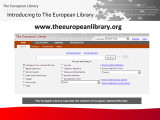 Introducing to The European Library www.theeuropeanlibrary.org 