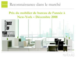 Reconnaissance dans le marché Prix du mobilier de bureau de l’année à  New-York – Décembre 2008 