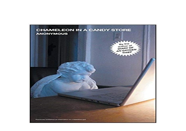 E Book Audiobook Library Chameleon In A Candy Store The Oxygen Thief