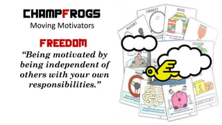 CHAMPFROGS Moving Motivators | PDF