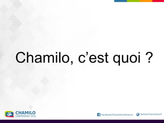 Chamilo, c’est quoi ?
 
