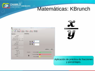 Matemáticas: KBrunch
Aplicación de práctica de fracciones
y porcentajes.
 