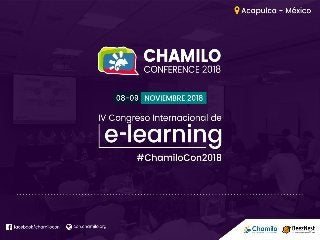 IV Congreso Internacional E-learning: Chamilo Conference Acapulco - México
