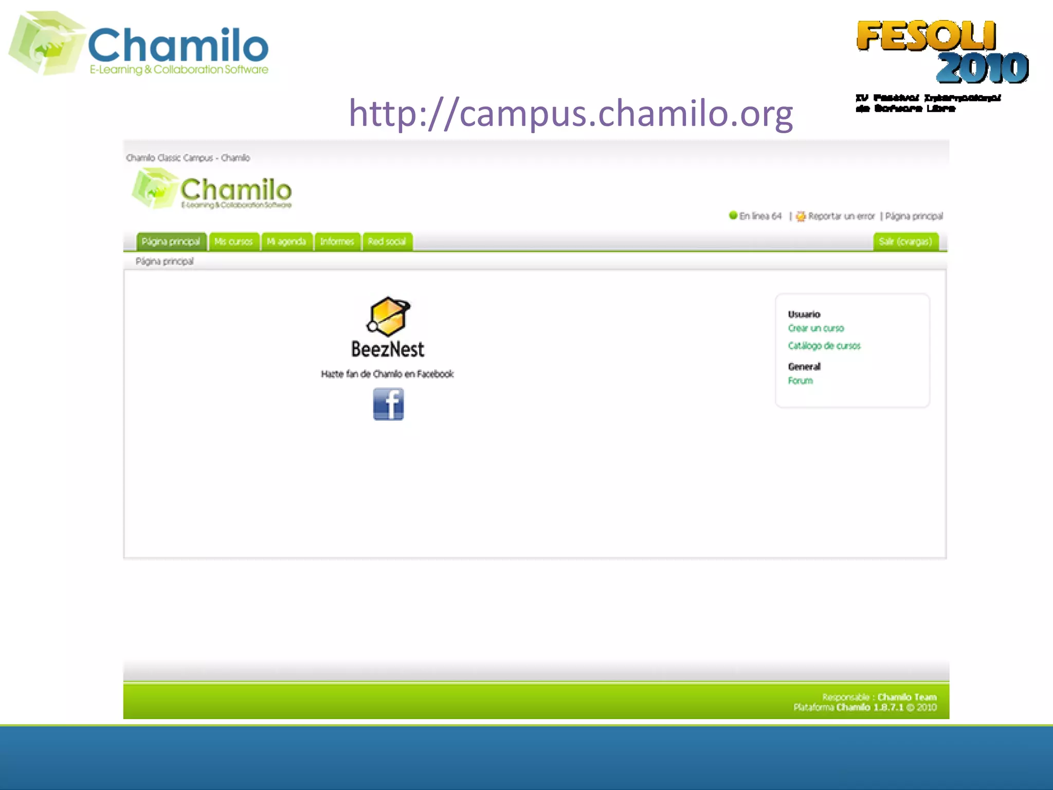 http://campus.chamilo.org
 