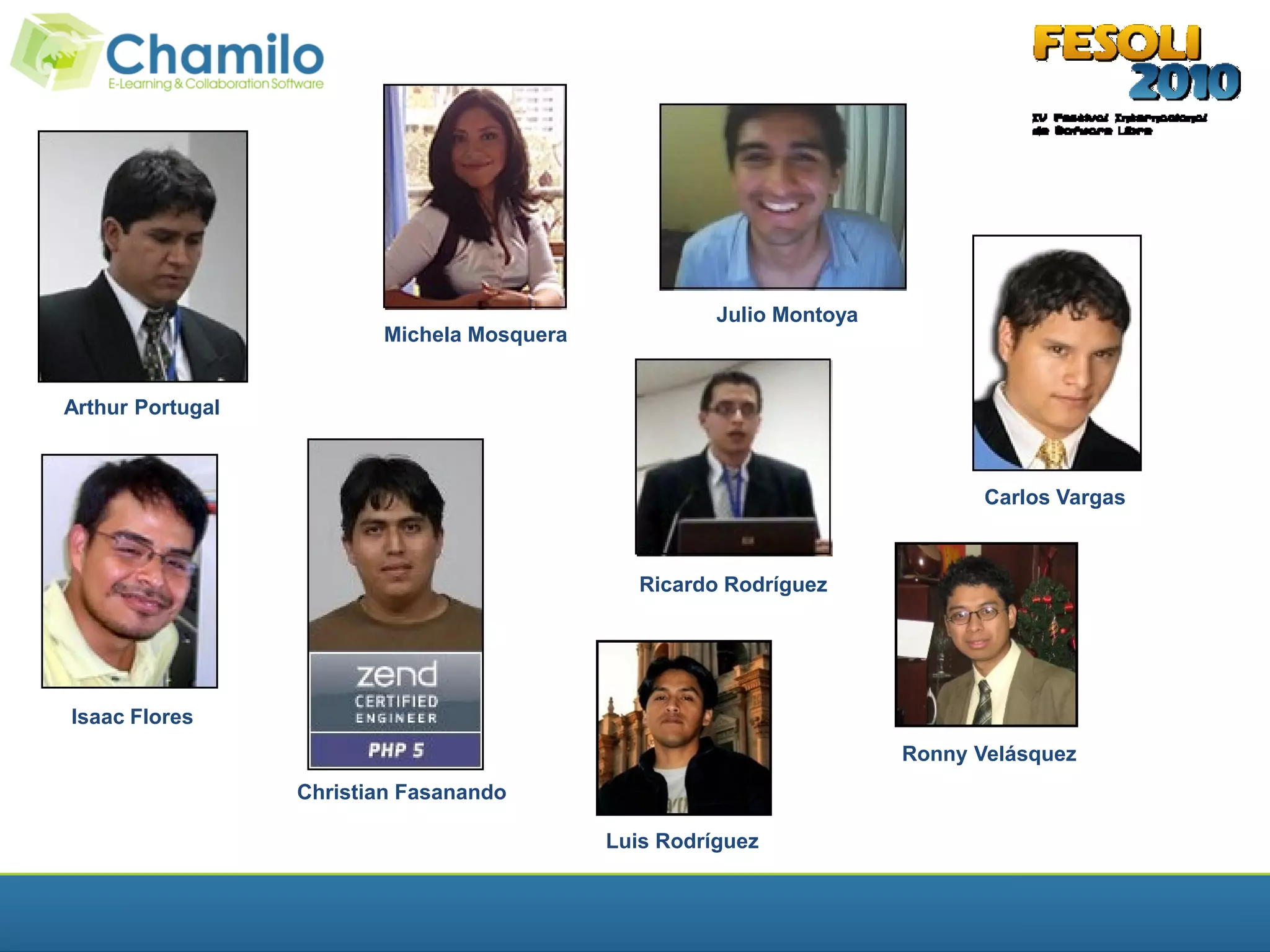 Julio Montoya
                         Michela Mosquera


Arthur Portugal



                                                                             Carlos Vargas



                                               Ricardo Rodríguez




Isaac Flores
                                                                      Ronny Velásquez
                  Christian Fasanando

                                            Luis Rodríguez
 