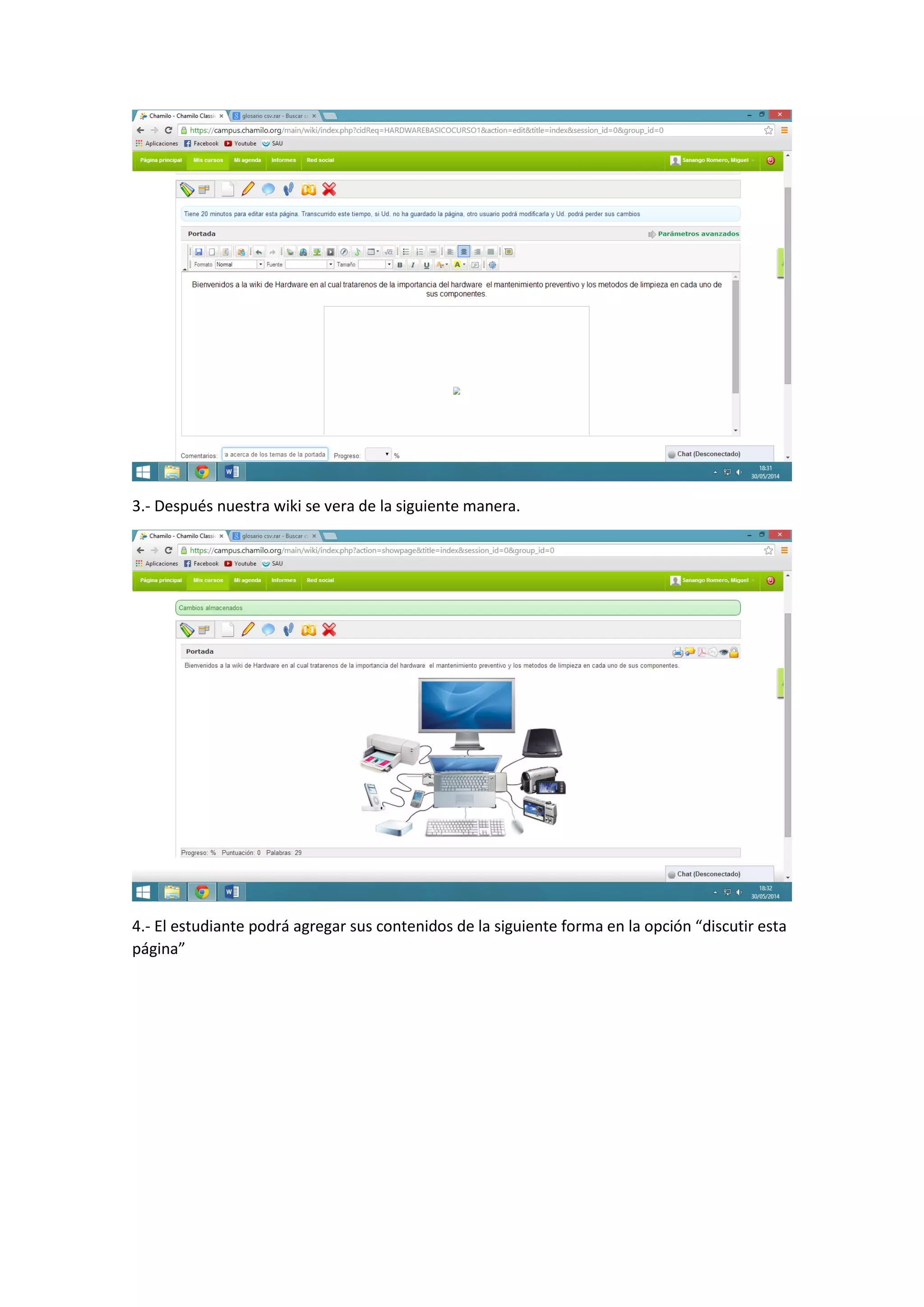 3.- Después nuestra wiki se vera de la siguiente manera.
4.- El estudiante podrá agregar sus contenidos de la siguiente forma en la opción “discutir esta
página”
 