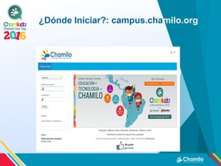 ¿Dónde Iniciar?: campus.chamilo.org
 