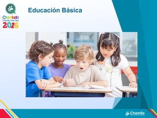 Educación Básica
 
