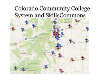 Colorado Community College
System and SkillsCommons
 