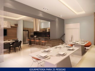 GOURMETERIA PARA 25 PESSOAS
 