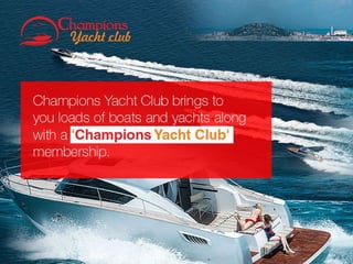 Welcome to the  Champions Yacht club in Goa 
