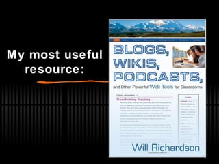 My most useful resource: 