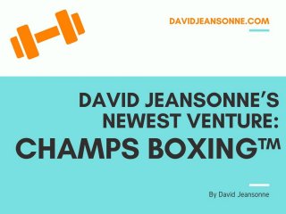 David Jeansonne’s Newest Venture: CHAMPS BOXING™️