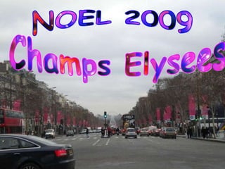 Champs Elysees  NOEL 2009 