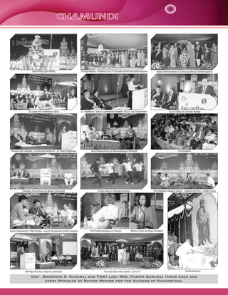 Lead Kindly Light Rotary

The Regal Ambience - Presidents of Zone 7 in royal attire and Anns with traditional kalashas

Swami Brahmananda of Chinmaya Mission Asheervachana

DG starts the Conference rolling

Dr. Seetharam talks on partnership between NGOs and Government

Joy of Giving by Gururaja Karjagi

Persons with disability, a productive workforce - by Shanti Raghavan

Tatva Rasanubhava by Basavalingayya Hiremath

The Audience

Samajika Parivarthane by Master Hirannaiah

Culture with an International flavor

The melodious Nagaraj sisters - Lakshmi and Indu - at their recital

Swami Vivekananda's 150th birthday - song by Ramakrishna Ashram students

RIP Rep PDG Arun Sharma comments

Prof Prabhushankara on Service

Women in Epics by Roopa Venkatesh

The new team of the District - 2014-15

Viveka Namana

Dist. Governor S. Gururaj and First lady Mrs. Pushpa Gururaj thank each and
every Rotarian of Rotary Mysore for the success of Parivarthan.

 