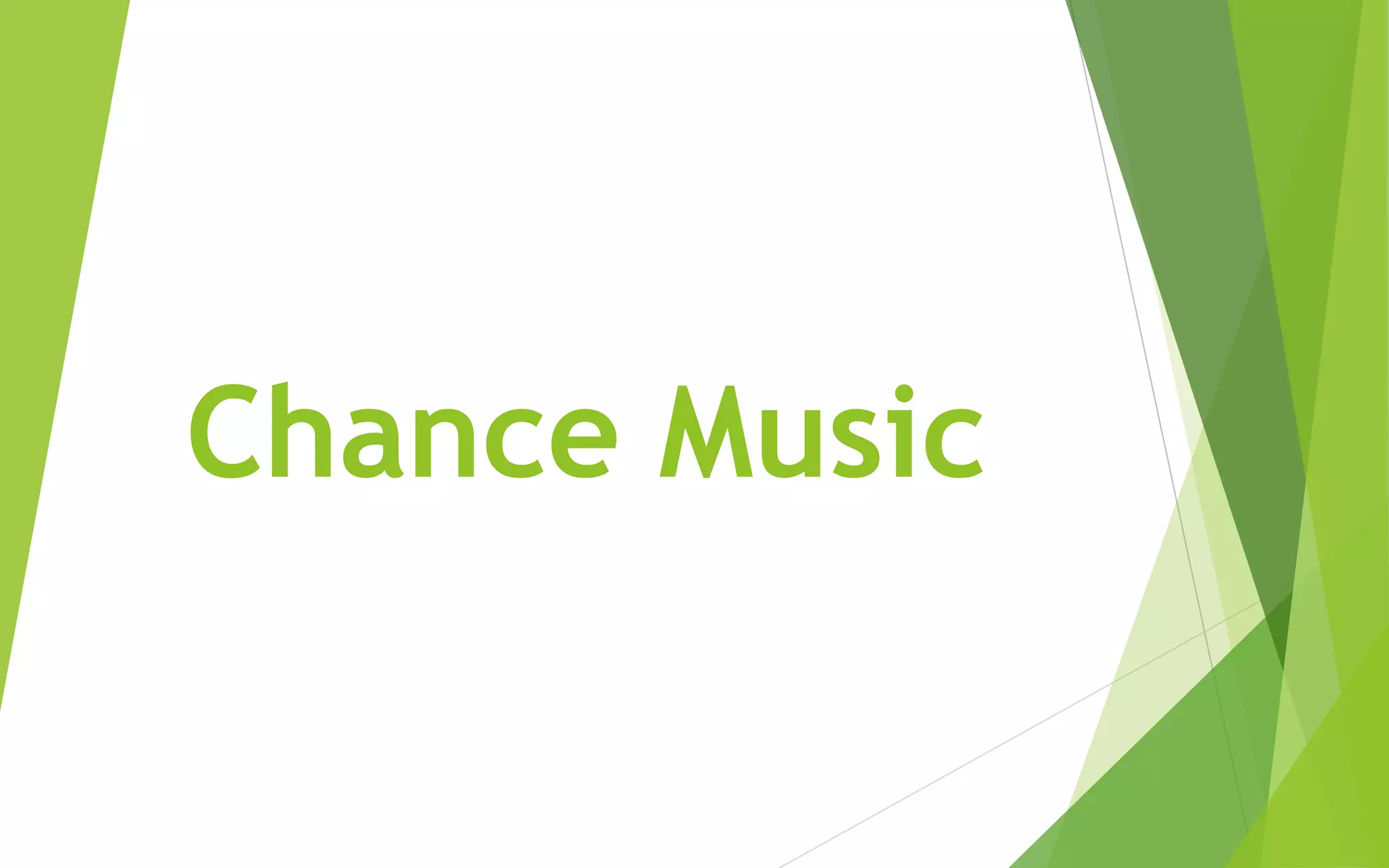 Chance Music | PPTX