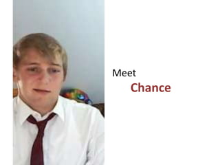 Meet
   Chance
 