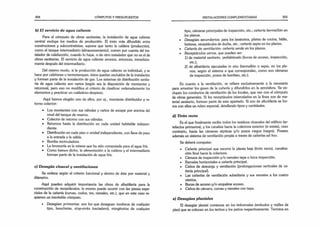 304 CÓMPUTOS Y PRESUPUESTOS
b) E l servicio de agua caliente
Para el cómputo de obras sanitarias, la instalación de agua caliente
central excluye los medios de producción. El trato más difundido entre
constructores y subcontratistas. supone que tanto la caldera (producción),
como el tanque intermediario (almacenamiento), corren por cuenta del ins­
talador de calefacción, cuando lo haya, o de otro instalador que no es el de
obras sanitarias. El servicio de agua caliente arranca, entonces, inmediata­
mente después del intermediario.
Del mismo modo, si la producción de agua caliente es individual, y se
hace por calefones o termotanques, éstos quedan excluidos de la instalación
y forman parte de la instalación de gas. Los sistemas de distribución sanita­
ria de agua caliente son varios (según sea la disposición de montantes y
retornos), pero eso no modifica el criterio de clasificar ordenadamente los
elementos y practicar un cuidadoso despiezo.
Aquí hemos elegido uno de ellos, por ej., montante distribuidor y re­
torno colector:
• Los montantes con sus válvulas y caños de escape por encima del
nivel del tanque de reserva.
• Colector de retorno con sus válvulas.
• Retornos hasta la distribución en cada unidad habitable indepen­
diente.
• Distribución en cada piso o unidad independiente, con llave de paso
a la entrada y la salida.
• Bomba recirculadora.
• La broncería es la misma que ha sido computada para el agua fría.
• Como hemos dicho, la alimentación a la caldera y el intermediario
forman parte de la instalación de agua fría.
c) Desagüe cloacal y ventilaciones
Se ordena según el criterio funcional y dentro de éste por material y
diámetro.
Aquí pueden adquirir importancia las obras de albañilería para la
construcción de receptáculos; lo mismo puede ocurrir con las piezas espe­
ciales de la cañería (curvas, codos, tes, ramales, etc.), que en este caso re­
quieren un inevitable cómputo.
• Desagües primarios: son los que desaguan inodoros de cualquier
tipo, lavachatas, slop-sinks (vaciadero), mingitorios de cualquier
INSTALACIONES COMPLEMENTARIAS 305
tipo, cámaras principales de inspección, etc.; cañería bermellón en
los planos.
• Desagües secundarios: para los lavatorios, piletas de cocina, bidés,
bañeras, receptáculos de ducha, etc.; cañería sepia en los planos;
• Cañería de ventilación: cañería verde en los planos.
• Receptáculos varios, que pueden ser:
1) de material sanitario, prefabricado (bocas de acceso, inspección,
etc.);
2) de albañilería ejecutadas in situ (bermellón o sepia, en los pla­
nos, según el sistema a que correspondan, como son cámaras
de inspección, pozos de bombeo, etc.).
En cuanto a la ventilación, se refiere exclusivamente a la necesaria
para arrastrar los gases de la cañería y difundirlos en la atmósfera. Se ex­
cluyen los conductos de ventilación de los locales, que van con el cómputo
de obras generales. Si los receptáculos intercalados en la línea son de ma­
terial sanitario, forman parte de este apartado. Si son de albañilería se for­
ma con ellos un rubro especial, detallando tipos y cantidades.
d) Tirón recto
Es el que finalmente recibe todos los residuos cloacales del edificio (ar­
tefactos primarios), y los canaliza hacia la colectora exterior (si existe), caso
contrario, hacia las cámaras sépticas y/o pozos ciegos (negro). Poseen
además un sistema de ventilación propia a través de cañerías ad hoc.
Se deberá computar:
• Cañería principal que recorre la planta baja (tirón recto), canaliza­
ción final hacia la colectora.
• Cámara de inspección y/o ramales tapa o boca inspección.
• Ramales horizontales a cañería principal.
• Caños de descarga y ventilación (prolongaciones verticales de ca­
ñería principal).
• Las cañerías de ventilación subsidiaria y sus remates a los cuatro
vientos.
• Bocas de acceso y/o empalme acceso.
• Caños de cámara, curvas y ramales con tapa.
e) Desagües pluviales
El desagüe pluvial comienza en los imbornales (embudos y rejillas de
piso) que se colocan en los techos y los patios respectivamente. Termina en
 