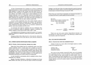438 CÓMPUTOS Y PRESUPUESTOS
b) que el funcionamiento de la máquina no se hará en condiciones
ideales (por ejemplo, la misma excavadora hará muchas operaciones con el
balde semilleno, su ángulo de giro muchas veces será mayor de 90°, sus
alturas de corte y descarga no coincidirán con las de mayor rendimiento,
etc.); además, como dijimos, muchas veces se estará trabajando no con la
máquina adecuada, sino con la disponible, aparte de las condiciones to­
pográficas del terreno, la naturaleza del suelo, etc. Al factor correctivo se lo
llama coeficiente de adaptación, varía desde 0,95 hasta 0,75 (desde una
muy buena adaptación hasta una mala: condición media 0,85).
c) que la propia organización de la obra puede conspirar contra el
rendimiento de sus máquinas principales (por ejemplo, mal aprovisiona­
miento de combustible, defectuoso mantenimiento, mala selección del per­
sonal, insuficiencia del equipo auxiliar, etc.). La corrección, coeficiente de
gestión, varía como el anterior de 0,95 a 0,75.
La corrección total resulta de multiplicar estos tres coeficientes. Para
el caso de condiciones medias de adaptación y gestión, y coeficiente de
tiempo, resultará un valor final de 0,83 x 0,85 x 0,85 = 0,60.
Los rendimientos de la hormigonera y la pala de los puntos 1 y 2, suponien­
do buenas condiciones de adaptación y gestión para la primera y malas para la se­
gunda, serían:
hormigonera (0,83 x 0,95 x 0,95) x45 mVh = 0,75 x 45 m3
/h = 33,75 m3
/h
pala mecánica (0,83 x0,75 x 0.75) x 90 m!/h = 0,47 x90 m3
/h = 42,30 m'/h
22.5. OTROS GASTOS MOTIVADOS POR EL EQUIPO
22.5.1. F le te s , c o s t o d e m o n ta je , p ru e b a en l a o b r a
Hasta ahora hemos dejado fuera de consideración gastos como fletes
-desde el depósito central, o donde quiera que la máquina se encuentre,
hasta la obra y retorno- y costo del montaje y prueba en la obra. Son gas­
tos propios de la obra y en determinadas ocasiones suelen alcanzar cifras
considerables. Pero ninguno de ellos encaja en el concepto de gastos fijos
(amortización, intereses y otros gastos anuales) ni en el de gastos de fun­
cionamiento (motivados por el hecho mismo de la producción).
Lo más razonable es prorratearlos sobre la cantidad de obra a hacer.
Veámoslo con un ejemplo.
Ejemplo: Una planta dosificadora y elaboradora de hormigón será llevada
desde Córdoba a Río Turbio, para una obra que requiere 15.000 m3de hormigón.
ANÁLISIS DEL COSTO DEL EQUIPO 439
Trasladar al costo del metro cúbico de hormigón elaborado los gastos de transporte
($ 6.500), los de montaje y puesta en marcha (5 hombres durante ocho días, inclui­
do desmontaje) y las bases de hormigón necesarias ($ 1.500).
Nota: Costos que. como el lector comprenderá, son meramente informativos, a
los efectos del cálculo; ios reales surgirán de cada caso puntual.______________
flete de ida $ 6.500
flete de vuelta (se cargará a la próxima obra)$ 0
montaje, prueba ydesarme (a destajo)
2 oí. x 8 d x50 $/d $ 800
3,ay. x 8 d x25 $/d $ 600
bases $ 1.500
$ 9.4 00
3 9.400$ ft «
t/ 3
costo por m3= ------ ^ = 0,6 3 $/m 3.
15.000 m3
Puede verse que estos gastos resultan independientes del plazo. Los
de operación no, puesto que es el plazo el que determina en última instan­
cia el tamaño y tipo de la maquinaria.
22.6. UN CASO DE APLICACIÓN
22.6 .1. Cálculo del costo del hormigón por m3
Calcular el costo de un metro cúbico de hormigón vaciado en moldes,
a partir de los siguientes datos:
volumen a colar 10.000 m3
plazo (días efectivos) 150
contenido de cemento 350 kg/m3
En la zona no hay provisión comercial de áridos, pero se ha investiga­
do un yacimiento de ripio a 4.5 km de distancia, capaz de suministrar are­
na y canto rodado (en rigor, piedra partida), por partes iguales, previo la­
vado. La profundidad del manto explotable es de 1,9 m y tiene una tapada
de 0,5 m (o sea el manto que la cubre). En la zona de la obra hay agua y
energía eléctrica; no así en la cantera, donde la napa freática útil es poco
profunda (5 m).
 