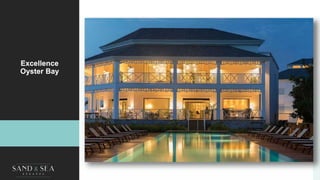 Excellence
Oyster Bay
 