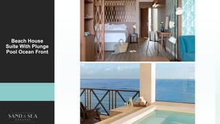 Beach House
Suite With Plunge
Pool Ocean Front
 