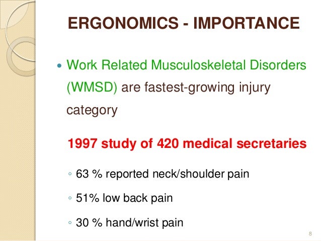 What are the advantages and disadvantages of ergonomics?