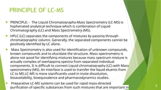 LC MS INSTUMENTION PRINCIPLE WORKING HOW THEY CONECT TO EACH OTHER | PPTX