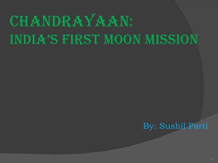 chandrayaan information Chandrayaan -1 prepared by anshuman sahu class viii guidede by mr prahallad badapanda fcsa chandrayaan -1 (configuration) introduction slideshow. chandrayaan information Chandrayaan -1 prepared by anshuman sahu class viii guidede by mr prahallad badapanda fcsa chandrayaan -1 (configuration) introduction slideshow.