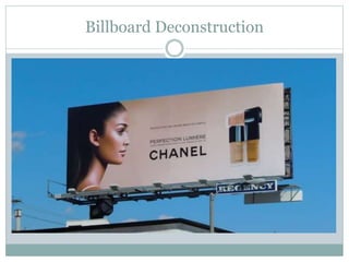 Billboard Deconstruction
 