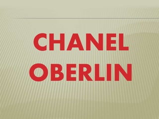 CHANEL
OBERLIN
 