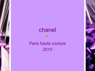chanel Paris haute couture 2010 