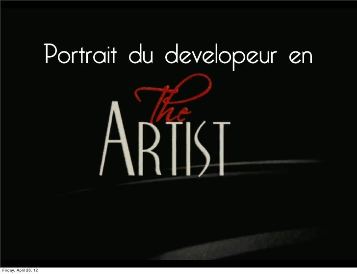 Portrait du developeur enFriday, April 20, 12 