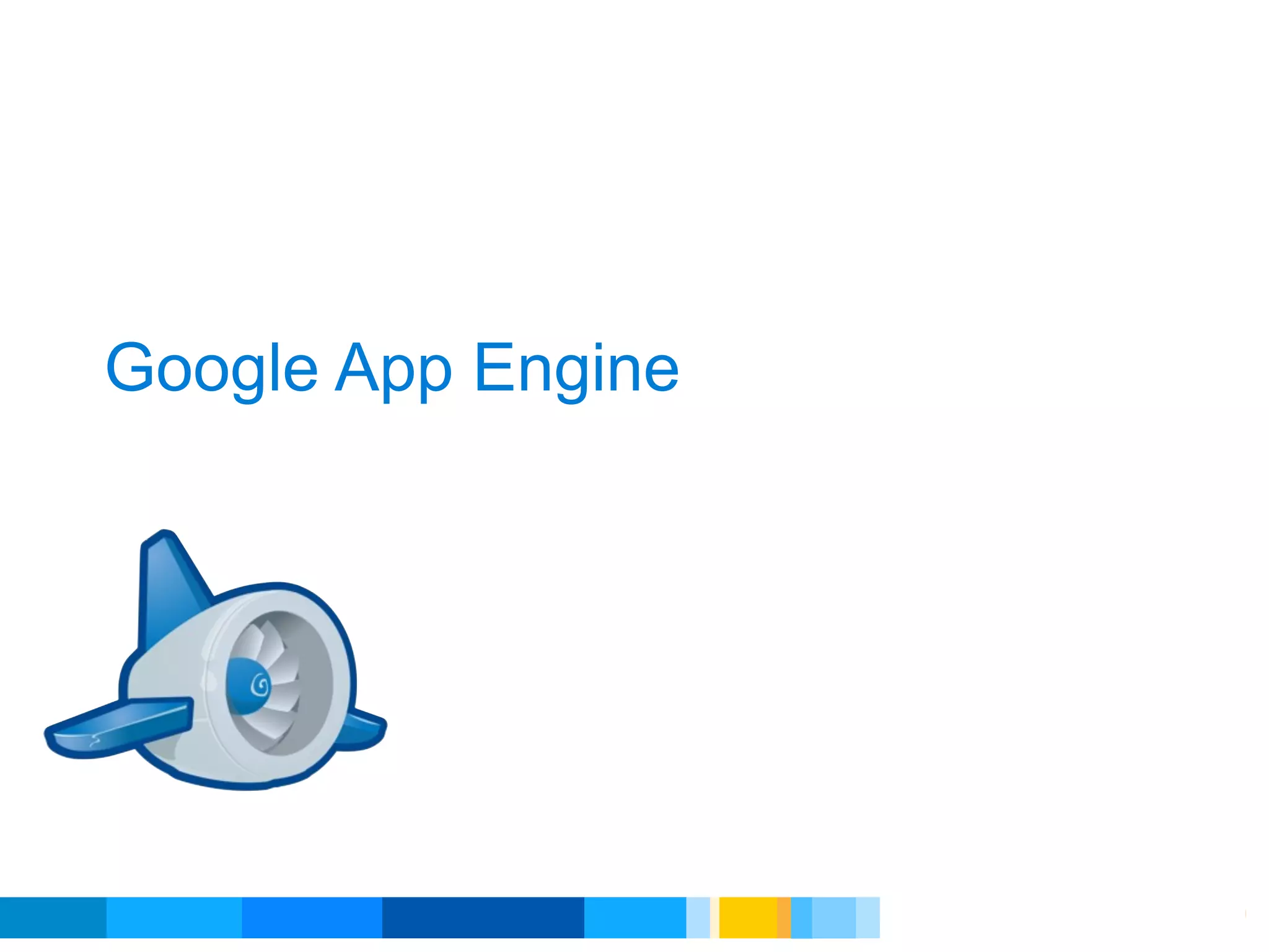 Google App Engine




                    Google Developer Day 2010
 