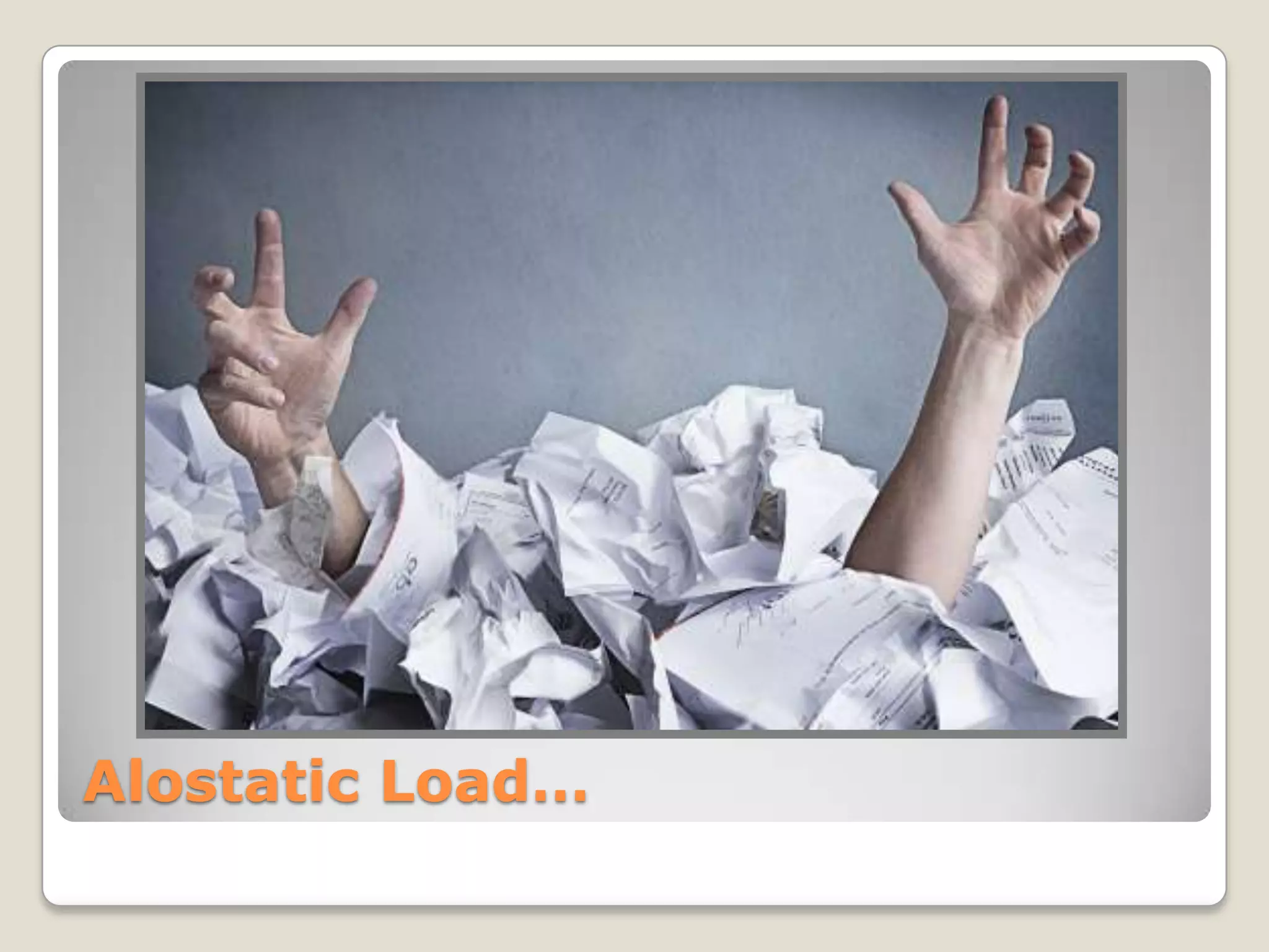 Alostatic Load…
 