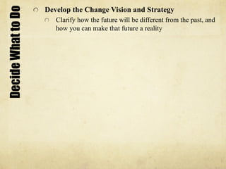 "   Create a New Culture
Make it Stick       "   Hold on to the new ways of behaving, and make sure they
                 ...