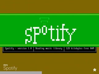 story
Spotify
 