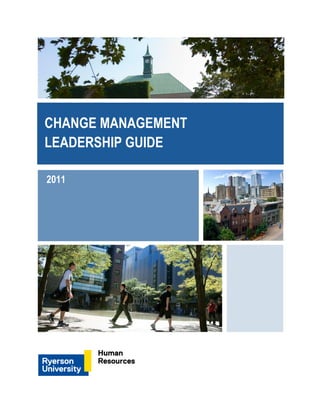 CHANGE MANAGEMENT
LEADERSHIP GUIDE
2011
 