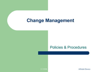 Change Management Policies & Procedures 