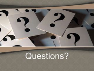 Questions?
 