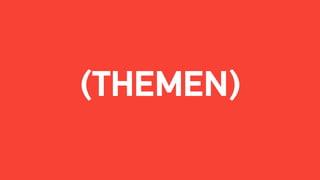 (THEMEN)
 