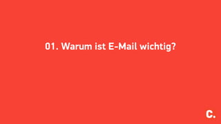01. Warum ist E-Mail wichtig?
 